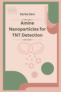 Amine Nanoparticles for TNT Detection