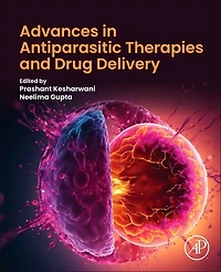 Advances Antiparasitic Therapies and Drug Delivery