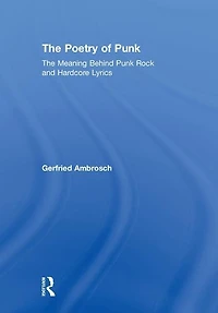 The Poetry of Punk: Meaning Behind Punk Rock and Hardcore Lyrics