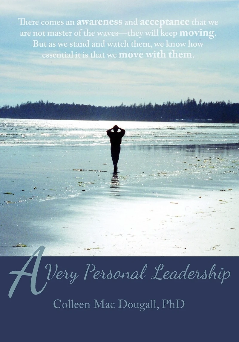 A Very Personal Leadership: Work That Begins Within the Private World of Each One Us