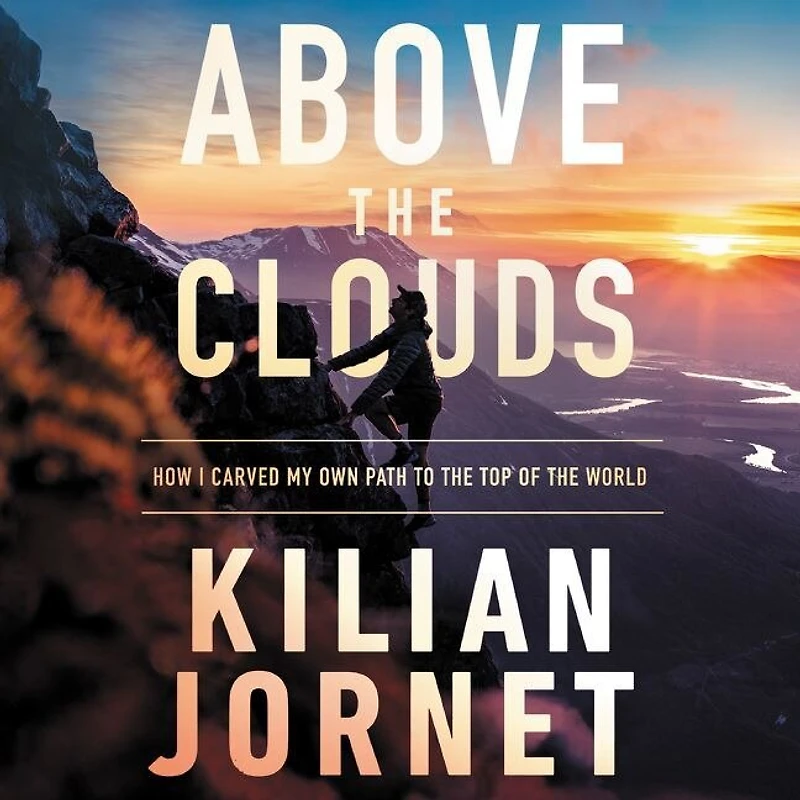 Above the Clouds: How I Carved My Own Path to Top of World