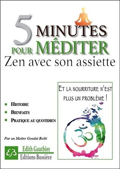 5 minutes pour méditer: zen avec son assiette