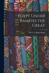 Egypt Under Rameses the Great