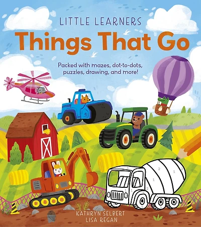 Little Learners: Things That Go: Packed with Fun Facts and Engaging Activities
