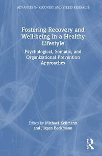 Fostering Recovery and Well-being a Healthy Lifestyle: Psychological, Somatic, Organizational Prevention Approach: Approaches