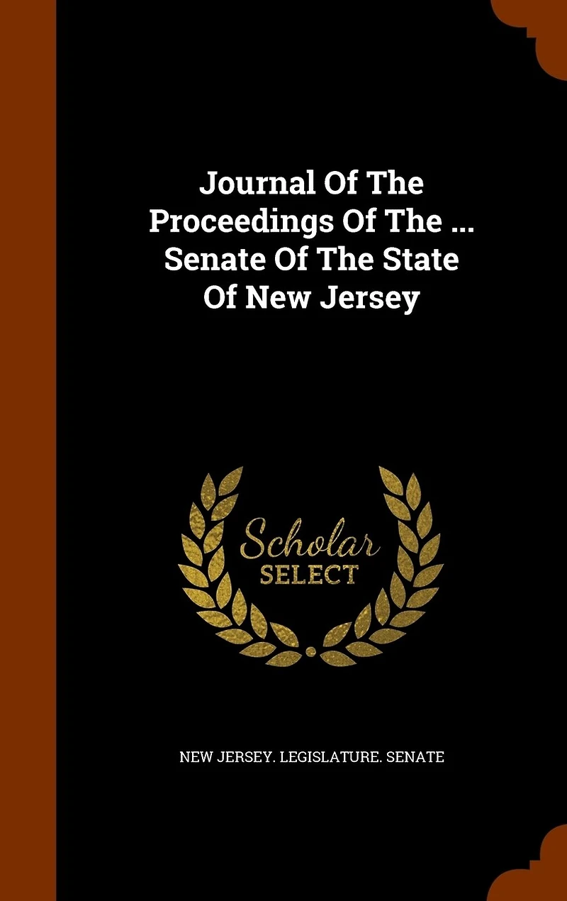 Journal Of The Proceedings ... Senate State New Jersey