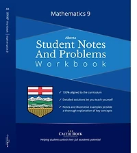 Mathematics 9 (Alberta): Student Notes And Problems Workbook