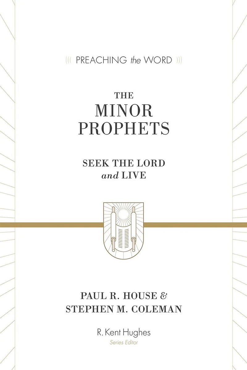 the Minor Prophets: Seek Lord and Live
