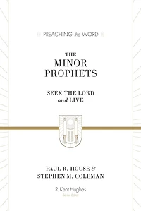 the Minor Prophets: Seek Lord and Live