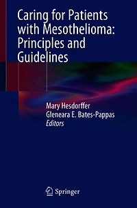 Caring For Patients With Mesothelioma: Principles And Guidelines