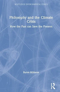 Philosophy and the Climate Crisis: How Past Can Save Present