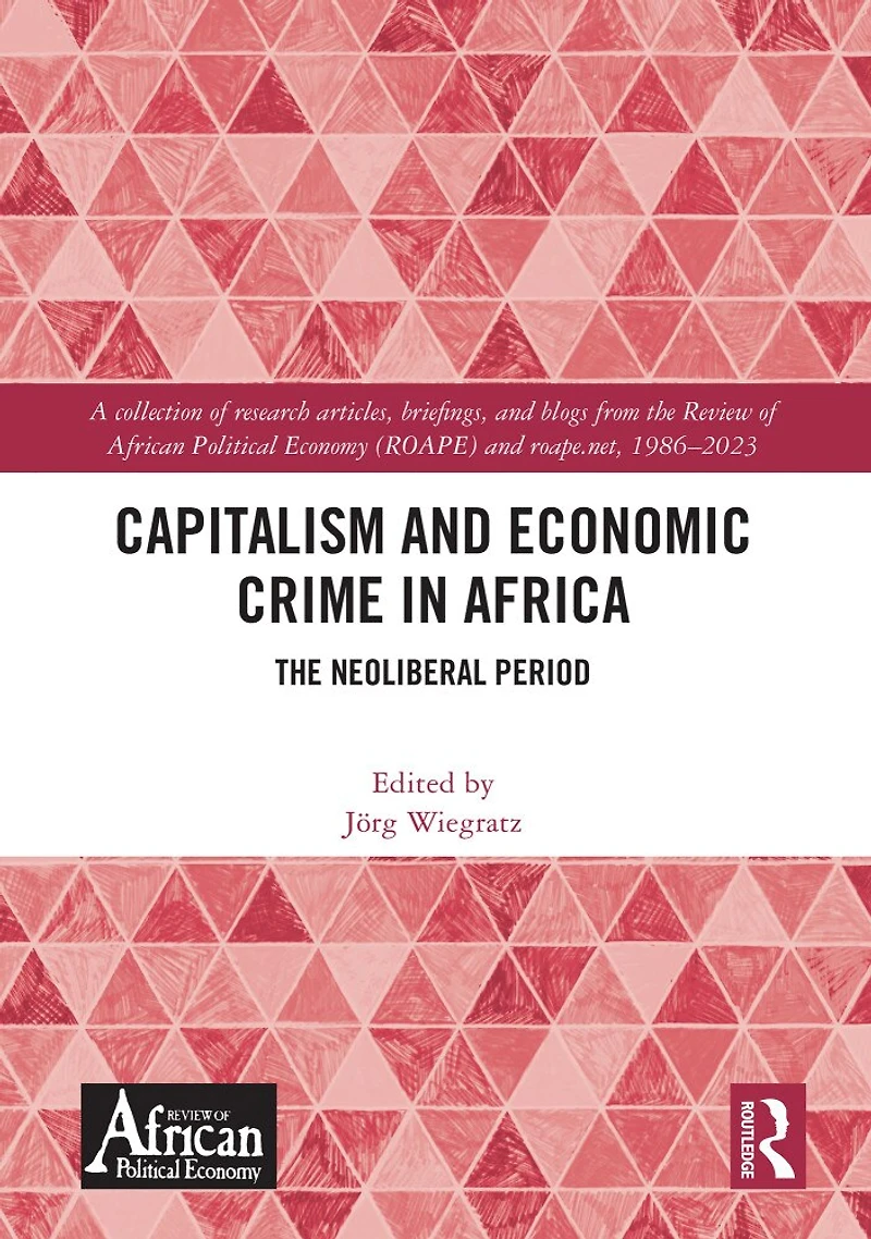 Capitalism and Economic Crime Africa: The Neoliberal Period