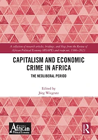 Capitalism and Economic Crime Africa: The Neoliberal Period