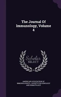 The Journal of Immunology, Vol. 4 (Classic Reprint)