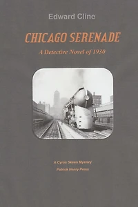 Chicago Serenade: A Cyrus Skeeen Mystery
