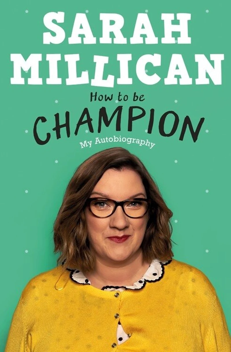 How to be Champion: The No.1 Sunday Times Bestselling Autobiography