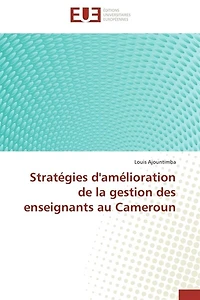 Stratégies d'amélioration de la gestion des enseignants au Cameroun