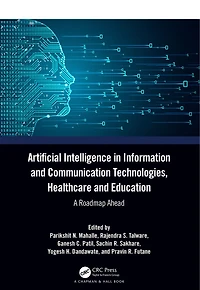 Artificial Intelligence Information and Communication Technologies, Healthcare Education: A Roadmap Ahead