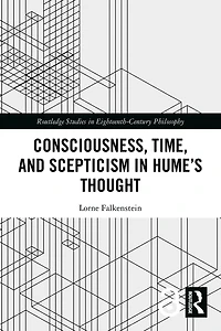 Consciousness, Time, and Scepticism in Hume's Thought