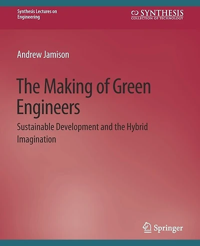 The Making of Green Engineers: Sustainable Development and the Hybrid Imagination