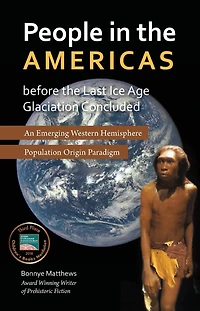 People the Americas Before Last Ice Age Glaciation Concluded