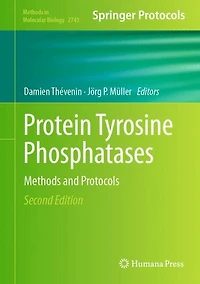Protein Tyrosine Phosphatases: Methods and Protocols