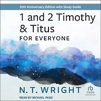 1 and 2 Timothy Titus for Everyone: 20th Anniversary Edition