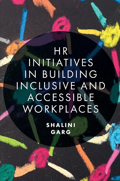HR Initiatives Building Inclusive and Accessible Workplaces