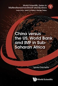 China Versus The Us, World Bank And Imf Sub-saharan Africa