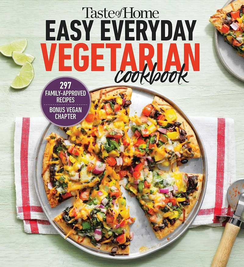 Taste of Home Easy Everyday Vegetarian Cookbook: 297 Meatless Recipes, Fresh and Delicious Ideas for Meals