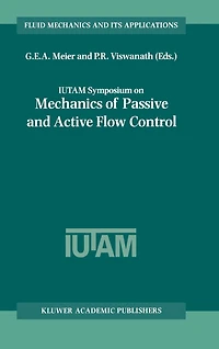 Iutam Symposium on Mechanics Of Passive and Active Flow Control: Proceedings The Held Gottingen, Germany, 7-11 September 1998
