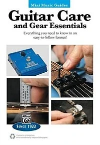 Mini Music Guides - Guitar Repair And Maintenance: Everything You Need To Know In An Easy-to-follow Format!