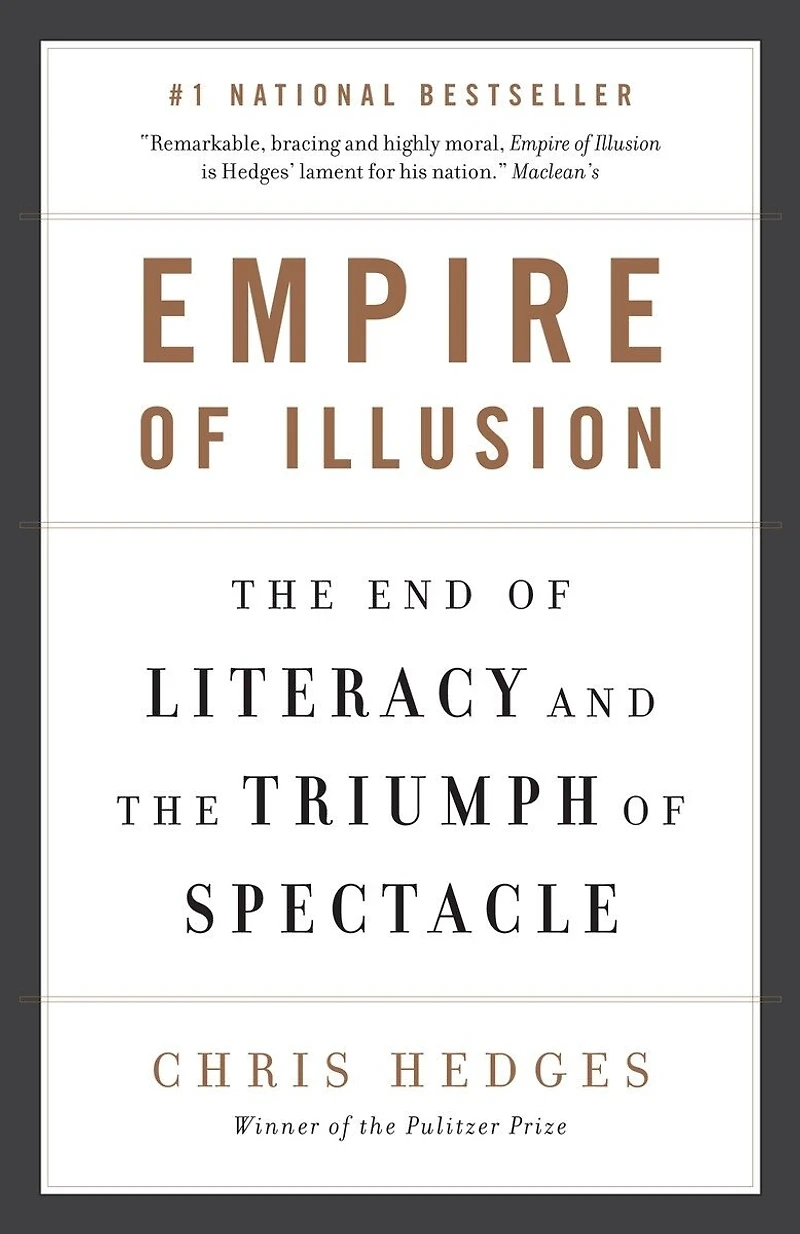 Empire of Illusion: the End Literacy and Triumph Spectacle