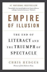 Empire of Illusion: the End Literacy and Triumph Spectacle