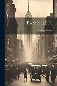 Pamphlets: American Aborigines