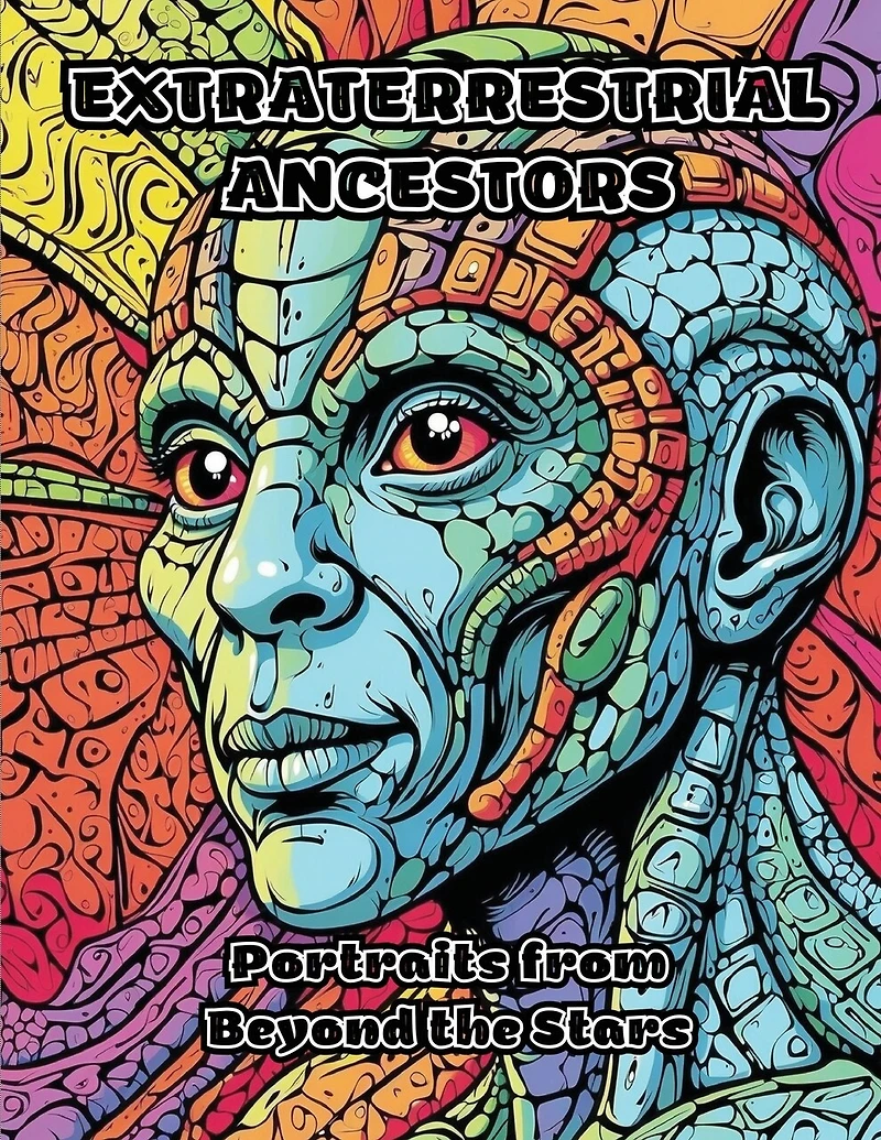 Extraterrestrial Ancestors: Portraits from Beyond the Stars
