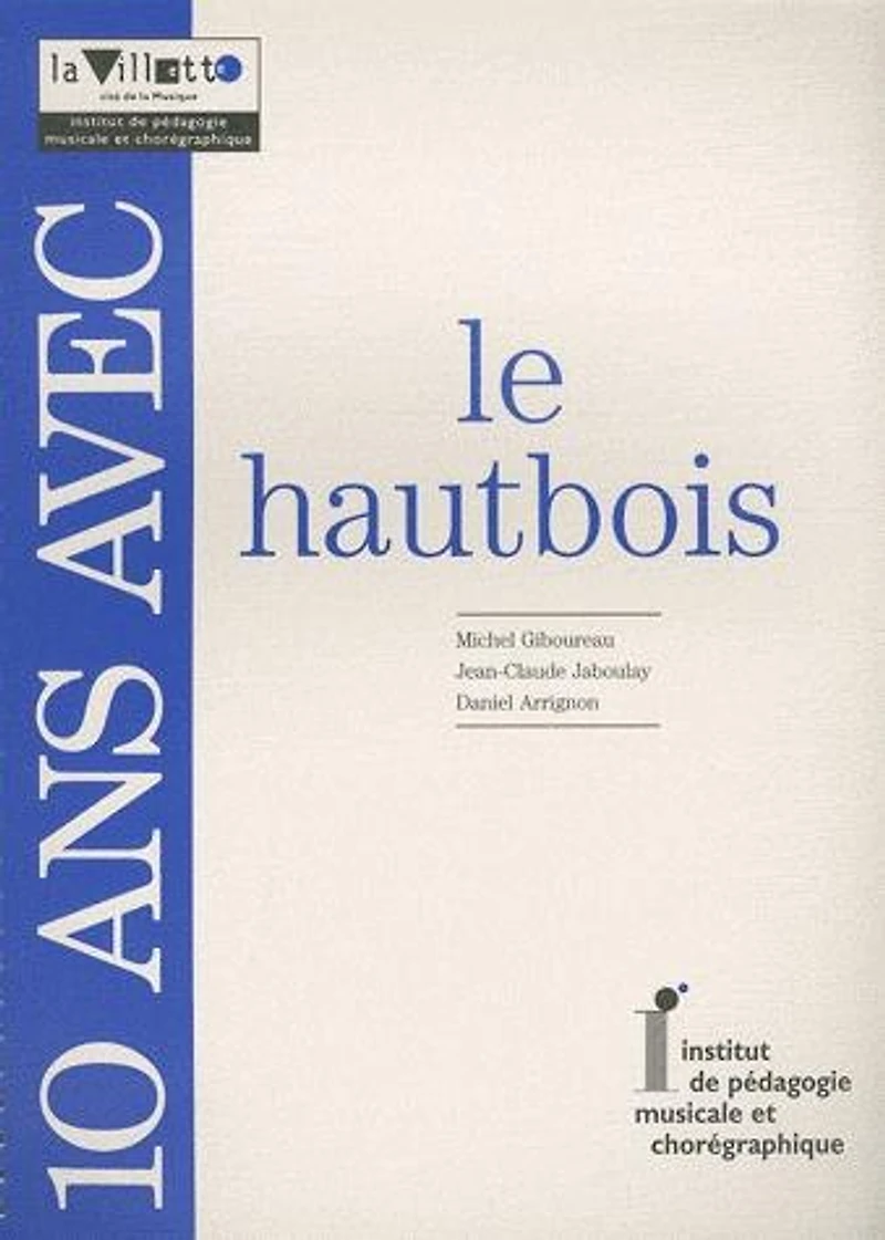 10 ans avec le hautbois: catalogue raisonné
