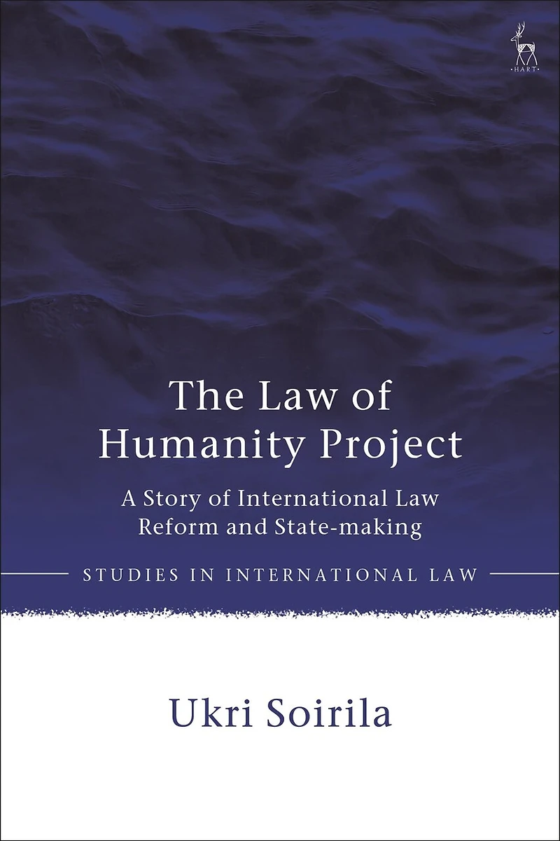 The Law of Humanity Project: A Story International Reform and State-making