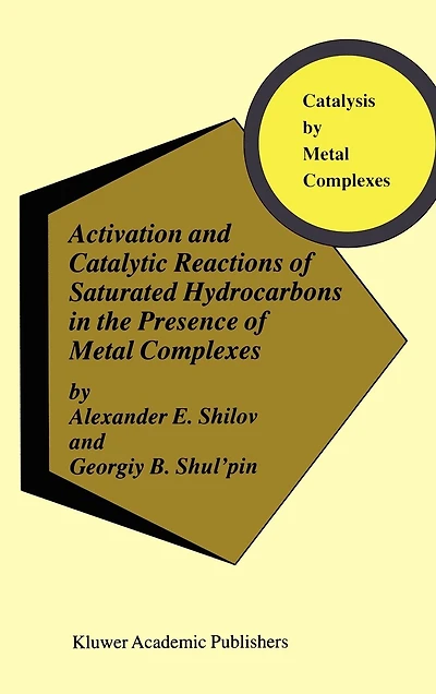 Activation and Catalytic Reactions of Saturated Hydrocarbons the Presence Metal Complexes