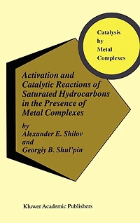 Activation and Catalytic Reactions of Saturated Hydrocarbons the Presence Metal Complexes