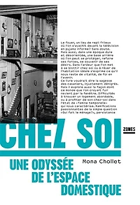 Chez soi: une odyssée de l'espace domestique