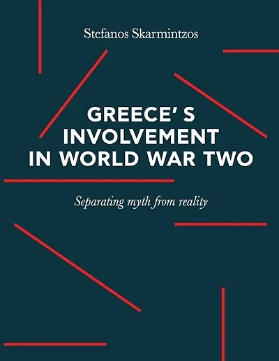 Greece's involvement in WWII: Separating myth from reality