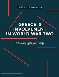 Greece's involvement in WWII: Separating myth from reality