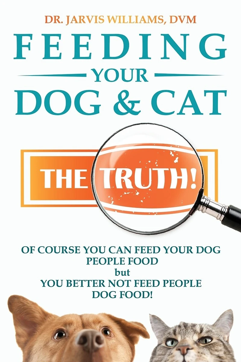 Feeding Your Dog and Cat: The Truth