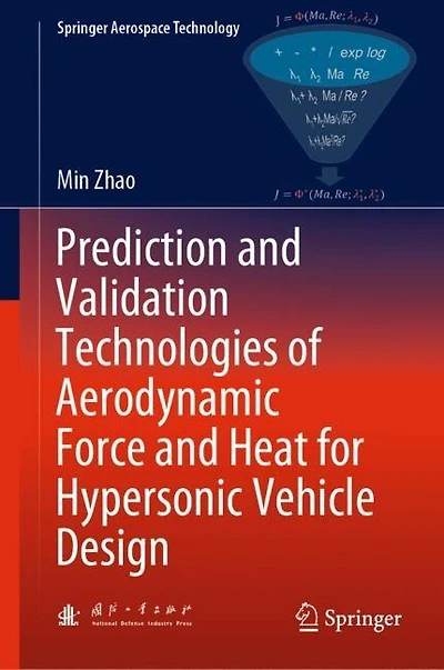 Prediction and Validation Technologies of Aerodynamic Force Heat for Hypersonic Vehicle Design