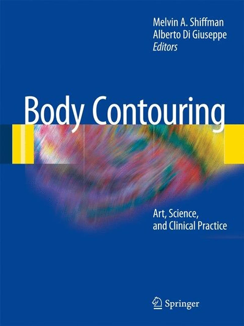 Body Contouring: Art, Science, And Clinical Practice
