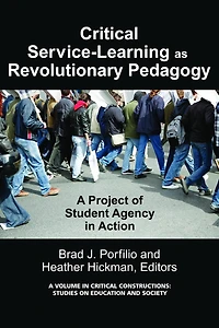 Critical-Service Learning as a Revolutionary Pedagogy: An International Project of Student Agency Action