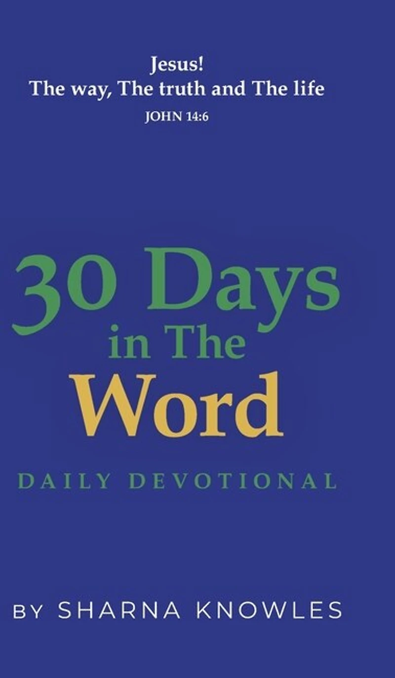 30 Days the Word: Daily Devotional