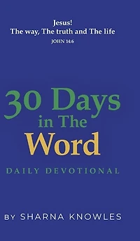 30 Days the Word: Daily Devotional
