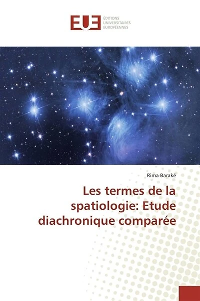 Les termes de la spatiologie: Etude diachronique comparée